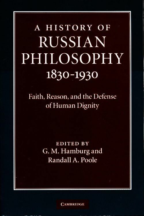 A history of Russian philosophy 1830-1930 - G.M. Hamburg -  Cambridge GF - Livre