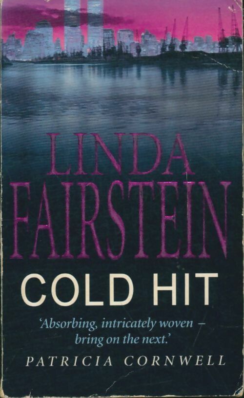 Cold hit - Linda Fairstein -  Time Warner books - Livre