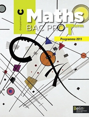 Maths bac pro term - groupement c : Manuel élève - Christophe Rejneri -  Belin éducation - Livre