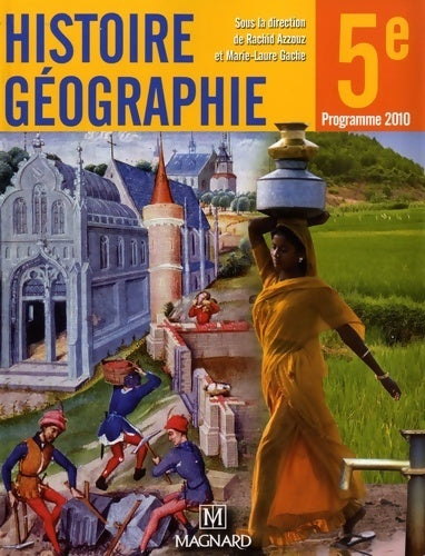 Histoire géographie 5e : Manuel élève - Nadine Bouette -  Magnard GF - Livre