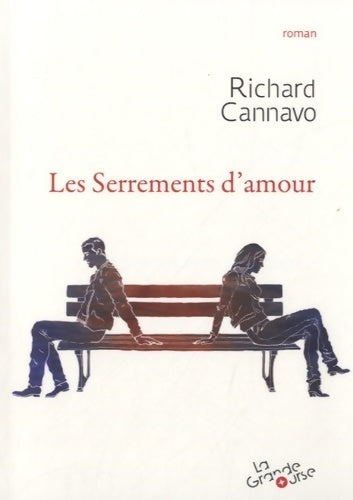 Les serrements d'amour - Richard Canavo -  Grande ourse GF - Livre