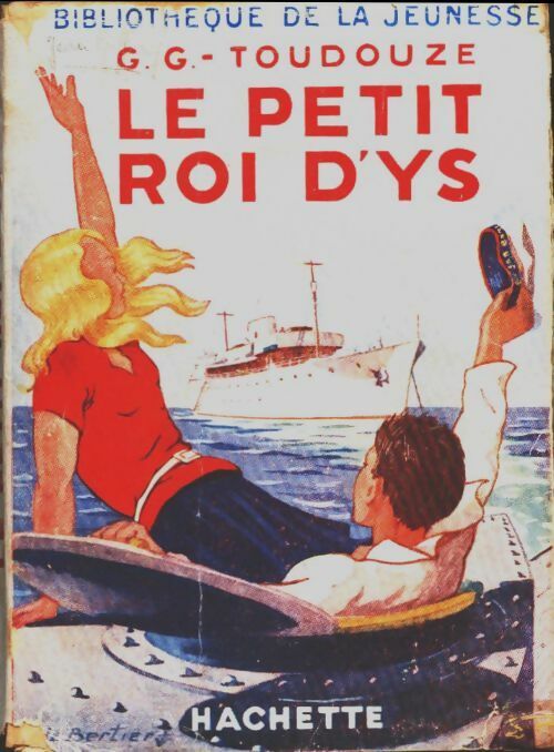 Le petit roi d'Ys - Georges-Gustave Toudouze -  Bibliothèque de la Jeunesse - Livre