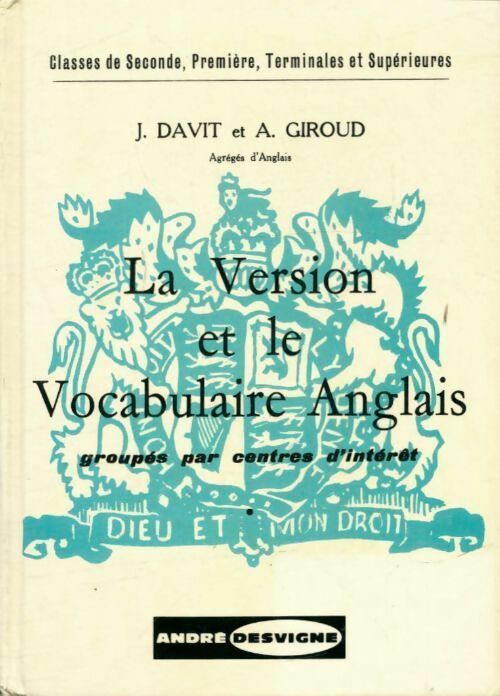 La version et le vocabulaire anglais. Classes de Seconde 1ère terminales et supérieures - J. Davit -  Desvigne GF - Livre