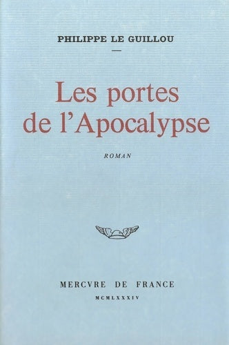 Les portes de l'apocalypse - Philippe Le Guillou -  La Bleue - Livre
