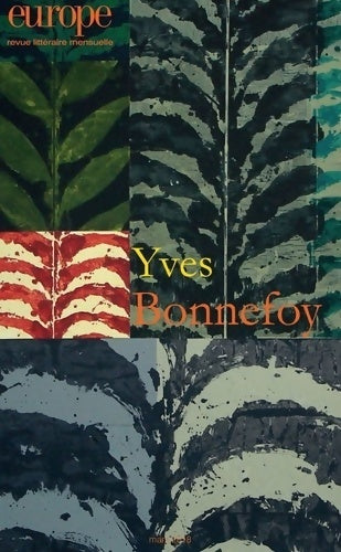 Yves bonnefoy n 1067 mars 2018 - Collectif -  Revue Europe - Livre