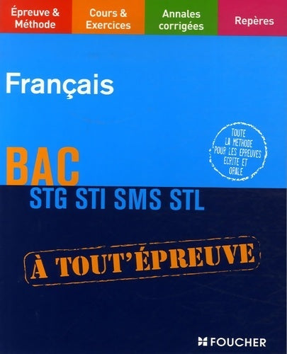 Français bac STG sti sms stl (ancienne edition) - Frédéric Damay -  A tout' épreuve - Livre