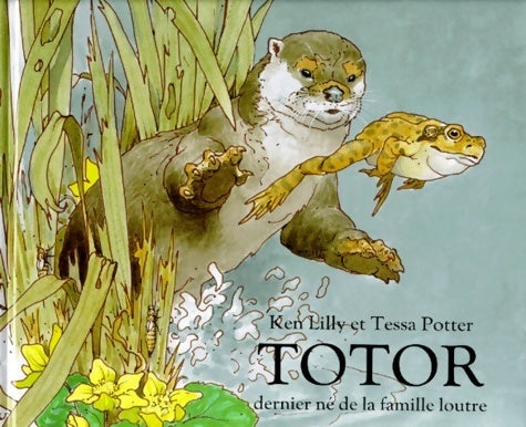 Totor dernier-né de la famille loutre - Tessa Potter -  Archimède - Livre