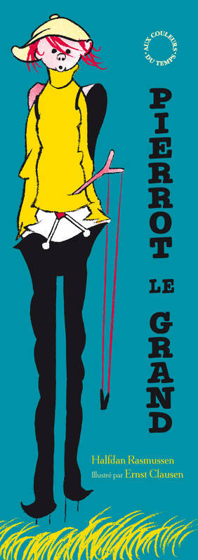 Pierrot le grand - Halfdan Rasmussen -  Aux couleurs du temps - Livre