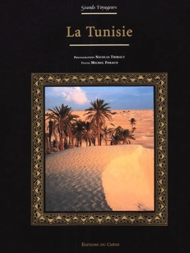 La Tunisie - Michel Foraud -  Grands voyageurs - Livre