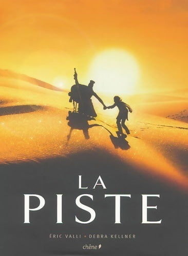 La piste - Eric Valli -  E/p/a - Livre
