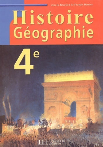 Histoire-géographie - 4e - livre de l'élève - edition 2002 - Claire Barillé -  Hachette Education GF - Livre