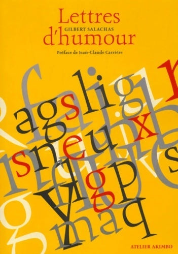 Lettres d'humour - Gilbert Salachas -  Gilbert salachas - Livre
