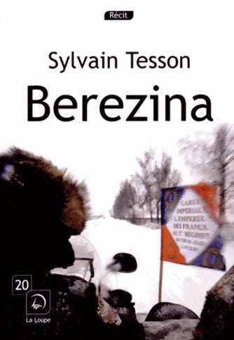 Berezina - Sylvain Tesson -  Récit - Livre