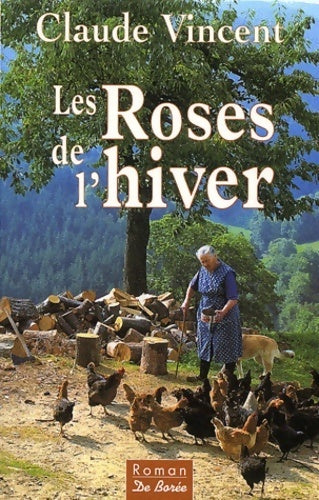 Les roses de l'hiver - Claude Vincent -  Borée GF - Livre