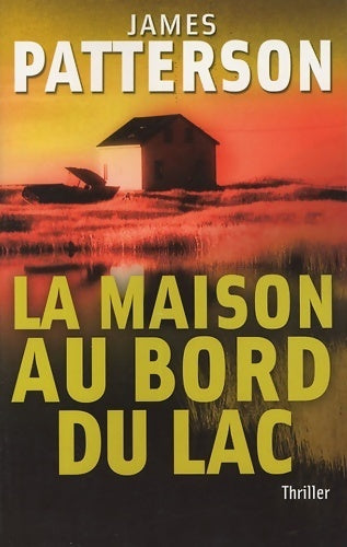 La maison au bord du lac - James Patterson -  L'archipel GF - Livre