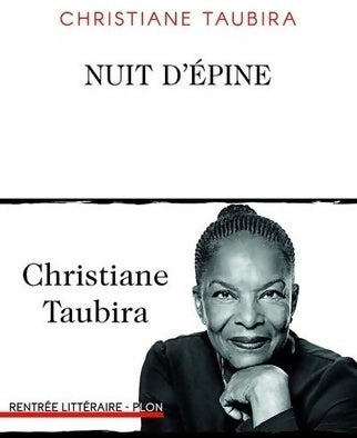 Nuit d'épine - Christiane Taubira -  Plon GF - Livre