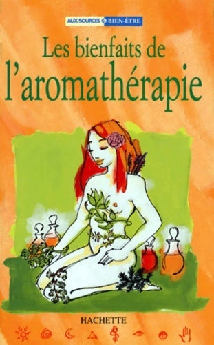 Les bienfaits de l'aromathérapie - Cathy Hopkins -  Hachette pratique GF - Livre