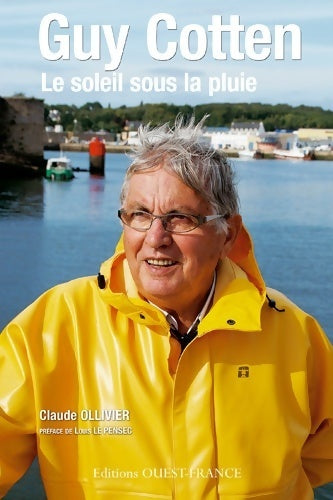 Guy cotten le soleil sous la pluie - Claude Ollivier -  Ouest-france - Livre