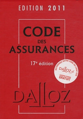 Code des assurances 2011 - 17e éd - Laurent Dargent -  Codes - Livre