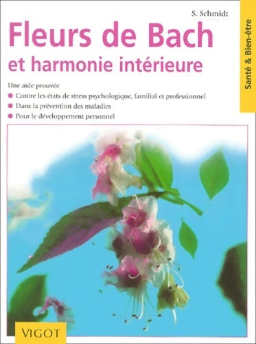 Fleurs de bach et harmonie intérieure - S. Schmidt -  Santé & bien-être - Livre