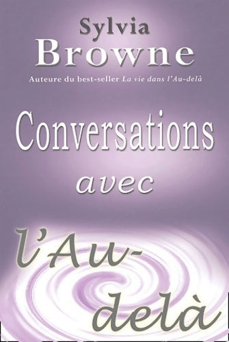 Conversations avec l'au-delà - Sylvia Browne -  Ada GF - Livre