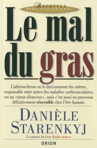 Le mal du gras - Danièle Starenkyj -  Orion editions - Livre
