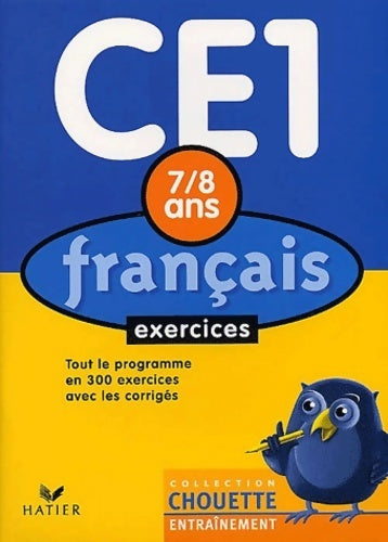 Chouette entraînement : Français du CE1 au CE2 - 7-8 ans (+ corrigés) - Chouette Entraînement Hatier -  Chouette Entraînement - Livre