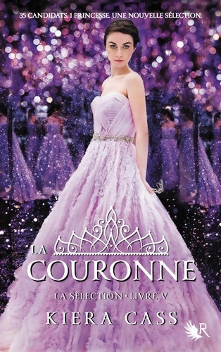 La sélection Tome V : La couronne - Kiera Cass -  R - Livre
