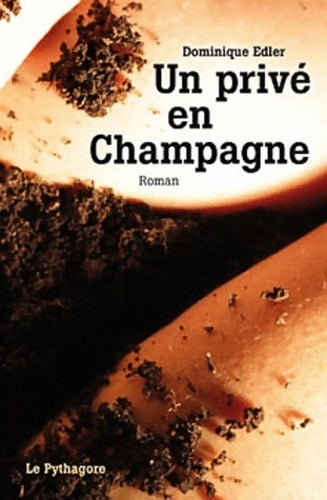 Un privé en champagne - Dominique Edler -  Le Pythagore - Livre