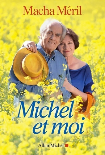 Michel et moi - Macha Méril -  Albin Michel GF - Livre