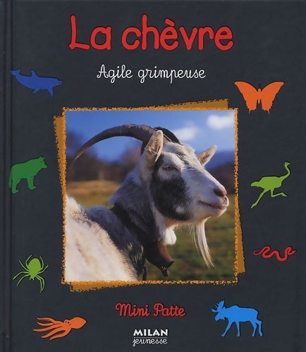 Chevre agile grimpeuse - Jean-François Noblet -  Mini Patte - Livre