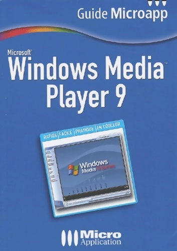 Windows média player 9 - Eric Pasetto -  Guide Microapp - Livre