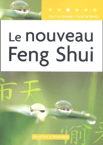 Le nouveau feng shui - Martine Evraud -  Eyrolles Pratique - Livre