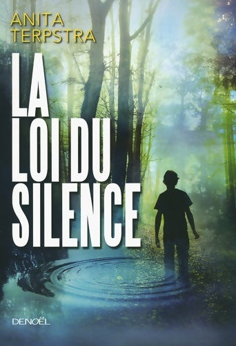 La loi du silence - Anita Terpstra -  Suspense - Livre
