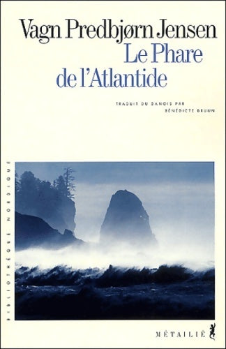 Le phare de l'Atlantide - Vagn-predbjorn Jensen -  Bibliothèque nordique - Livre