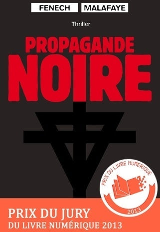 Propagande noire - Georges Fenech -  Kéro GF - Livre