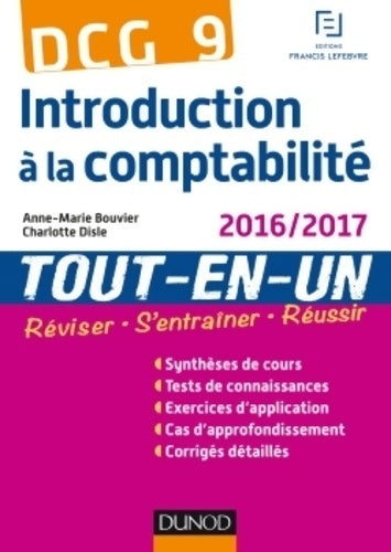 DCG 9 - introduction à la comptabilité 2016/2017 - tout-en-un : Tout-en-un (2016-2017) - Anne-Marie Vallejo-bouvier -  Expert sup - Livre