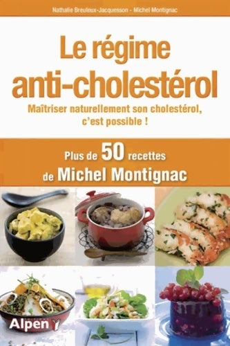 Le régime anti-cholestérol - Michel Montignac -  Alpen éditions - Livre