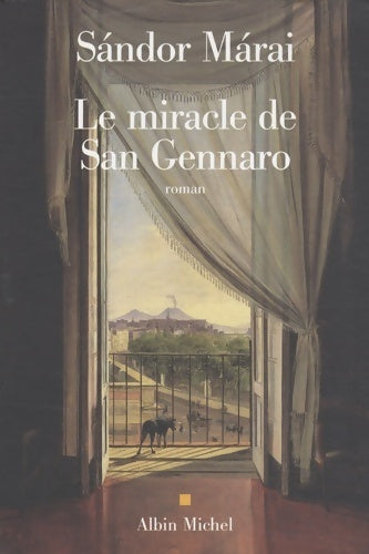 Le miracle de san gennaro (les grandes traductions) - Sándor Marai -  Albin Michel GF - Livre