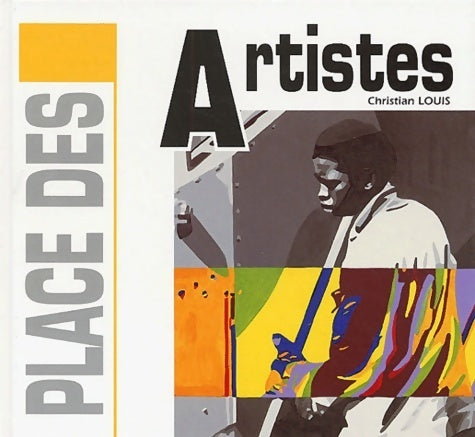 Place des artistes - Christian Louis -  Sedrap GF - Livre
