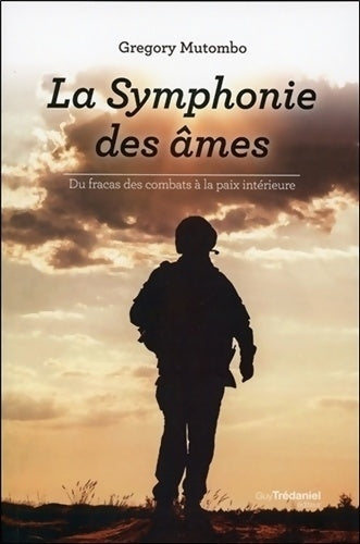 La symphonie des âmes - Gregory Mutombo -  Trédaniel GF - Livre
