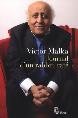 Journal d'un rabbin raté - Victor Malka -  Seuil GF - Livre