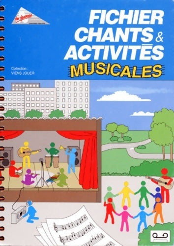 Chants et activités musicales - Francas -  Viens jouer - Livre