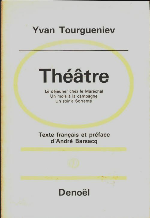 Théâtre - Ivan Tourgueniev -  Denoel GF - Livre