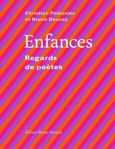 Enfances : Regards de poètes - Christian Poslaniec -  Tissages - Livre