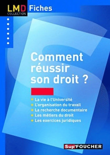 Comment réussir son droit - Valérie Bouchard -  LMD - Livre