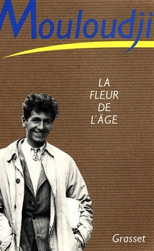 La fleur de l'âge - Marcel Mouloudji -  Grasset GF - Livre