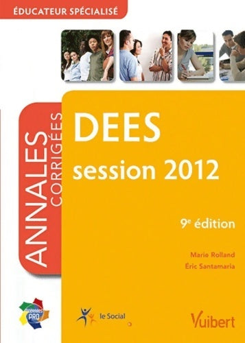 Dees annales corrigées : Session 2012 - Marie Rolland -  Itinéraires Pro - Livre