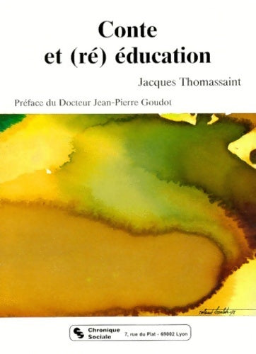 Conte et (ré)éducation - Jacques Thomassaint -  Pédagogie Formation - Livre