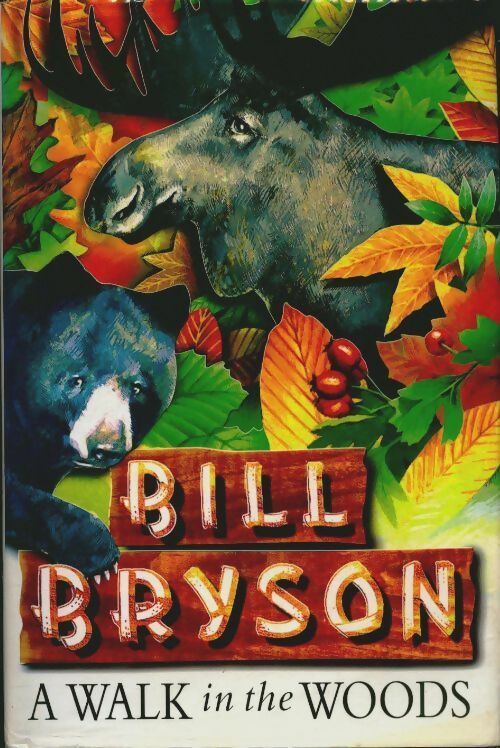 A walk in the woods - Bill Bryson -  Doubleday - Livre